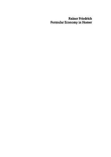 Formular Economy In Homer The Poetics Of The Breaches Rainer Friedrich