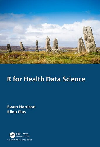 R For Health Data Science 1st Edition Ewen Harrison Pius Riinu