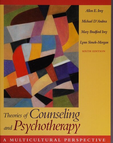 Theories Of Counseling And Psychotherapy A Multicultural Perspective 6th Edition Allen E Ivey Michael Dandrea Mary Bradford Ivey Lynn Simekmorgan