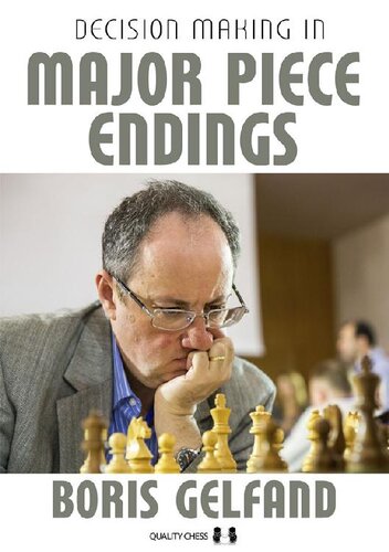 Decision Making In Major Piece Endings Boris Gelfand
