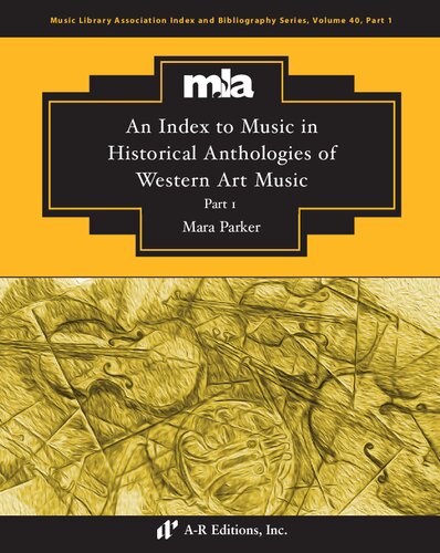 An Index To Music In Selected Historical Anthologies Of Western Art Music Part 1 Mara Parker