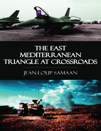 The East Mediterranean Triangle At Crossroads Jeanloup Samaan