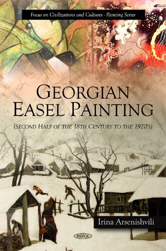 Georgian Easel Painting Second Half Of The 18th Century To The 1920s Irina Vladimirovna Arsenishvili