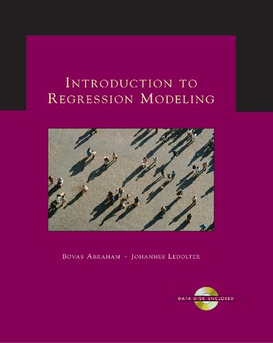 Introduction To Regression Modeling 1st Edition Bovas Abraham