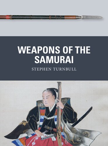 Weapons Of The Samurai 1st Edition Stephen Turnbull