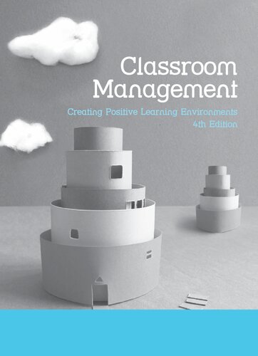 Classroom Management Creating Positive Learning Environments 4th Edition Margot Ford