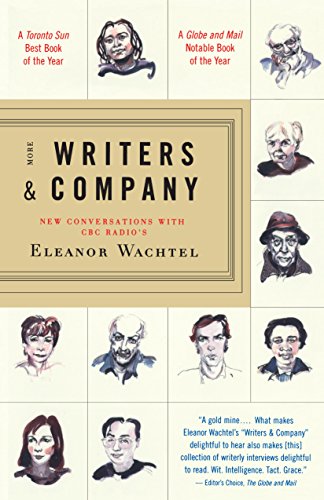 More Writers Company New Conversations With Cbc Radios Eleanor Wachtel Eleanor Wachtel