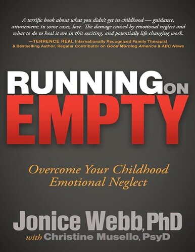 Running On Empty Overcome Your Childhood Emotional Neglect 1st Edition Jonice Webb