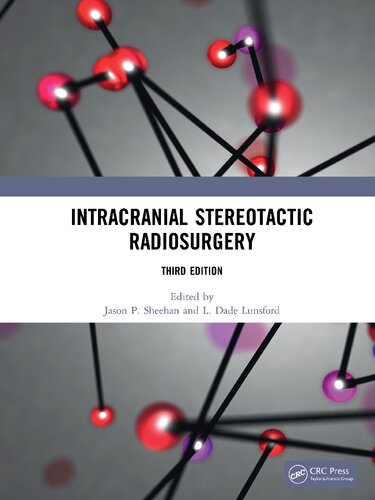 Intracranial Stereotactic Radiosurgery 3rd Edition Sheehan James P Lunsford