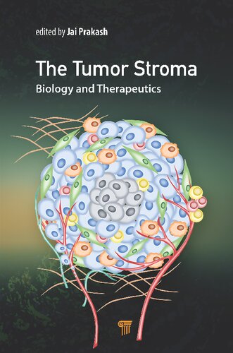 Tumor Stroma Biology And Therapeutics 1st Edition Jai Prakash Editor