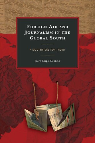 Foreign Aid And Journalism In The Global South Jairo Lugoocando