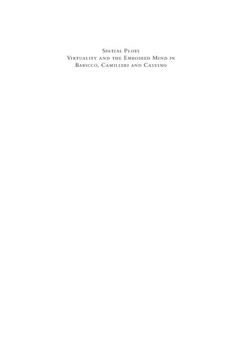 Spatial Plots Virtuality And The Embodied Mind In Baricco Camilleri And Calvino Beltrami