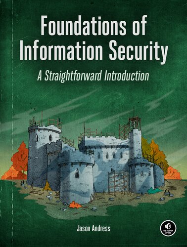 Foundations Of Information Security A Straightforward Introduction Jason Andress