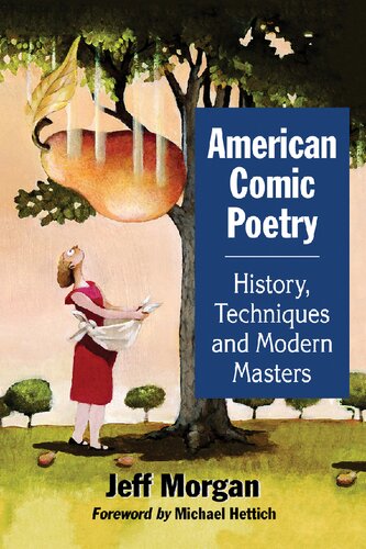 American Comic Poetry History Techniques And Modern Masters Jeff Morgan