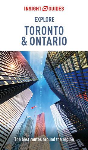 Insight Guides Explore Toronto Ontario Travel Guide Ebook 1st Edition Insight Guides