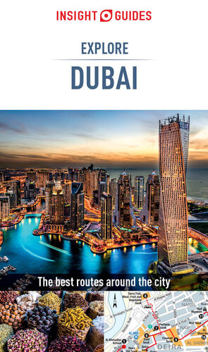 Insight Guides Explore Dubai Travel Guide Ebook Insight Guides