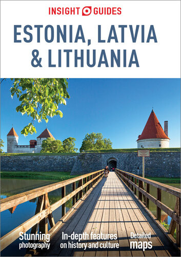 Insight Guides Estonia Latvia And Lithuania Travel Guide Ebook 6th Edition Insight Guides