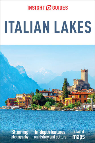 Insight Guides Italian Lakes Travel Guide Ebook 4th Edition Insight Guides