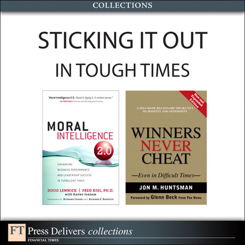 Sticking It Out In Tough Times Collection Jon Huntsman Fred Kiel Phd Doug Lennick