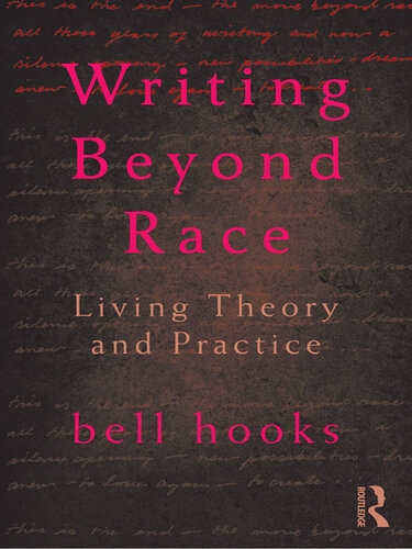 Writing Beyond Race Incomplete Bell Hooks