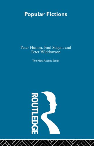 Popular Fictions Peter Humm Paul Stigant Peter Widdowson