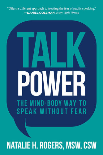 Talk Power The Mindbody Way To Speak Without Fear Natalie H Rogers