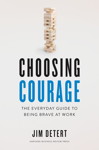 Choosing Courage Jim Detert