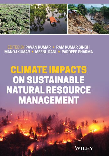 Climate Impacts On Sustainable Natural Resource Management 1st Edition Pavan Kumar Editor