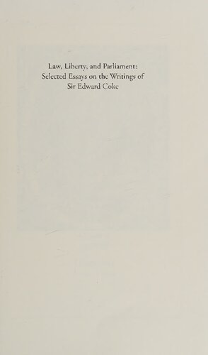 Law Liberty And Parliament Selected Essays On The Writings Of Edward Coke Allen D Boyer