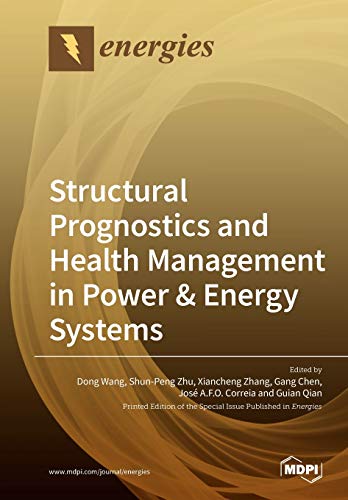 Structural Prognostics And Health Management In Power Energy Systems Illustrated Dong Wang Editor
