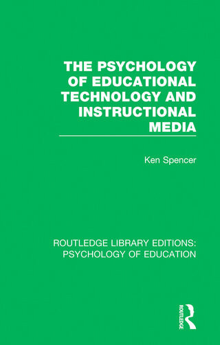 The Psychology Of Educational Technology And Instructional Media Ken Spencer