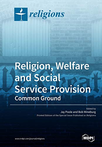 Religion Welfare And Social Service Provision Common Ground Jay Poole