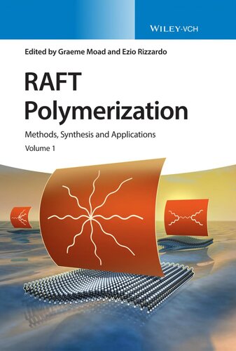 Raft Polymerization Methods Synthesis And Applications In 2 Vol Moad Graeme Ed Rizzardoezio Ed