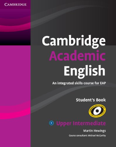 Cambridge Academic English B2 Upper Intermediate Students Book An Integrated Skills Course For Eap 1st Edition Martin Hewings