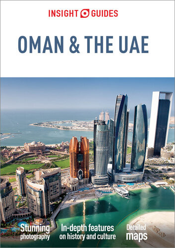 Insight Guides Oman The Uae Travel Guide Ebook 4th Edition Insight Guides