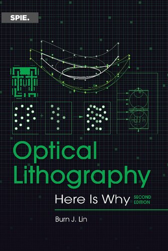 Optical Lithography Here Is Why 2nd Edition Burn Jeng Lin