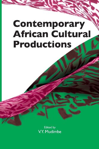 Contemporary African Cultural Productions Production Culturelles Africaines Contemporaines Vy Mudimbe