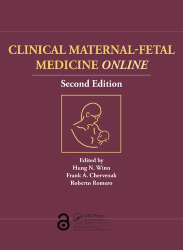 Clinical Maternalfetal Medicine Online 2n Frank A Chervenak Hung N Winn Roberto Romero Informa Healthcare