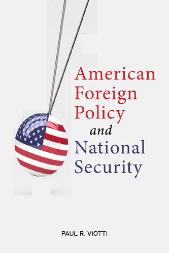 American Foreign Policy And National Security Paul R Viotti