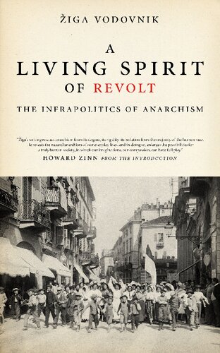 A Living Spirit Of Revolt The Infrapolitics Of Anarchism Iga Vodovnik