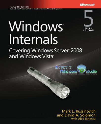 Windows Internals Covering Windows Server 2008 And Windows Vista 5th Edition David Solomon And Mark Russinovich