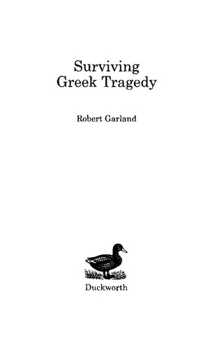 Surviving Greek Tragedy Garland Robert