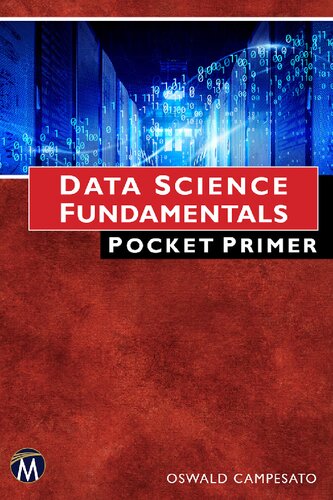 Data Science Fundamentals Pocket Primer 1st Edition Oswald Campesato