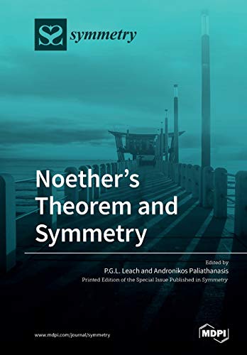 Noethers Theorem And Symmetry P G L Leach Editor Andronikos Paliathanasis Editor