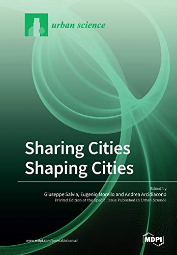 Sharing Cities Shaping Cities Illustrated Giuseppe Salvia Editor