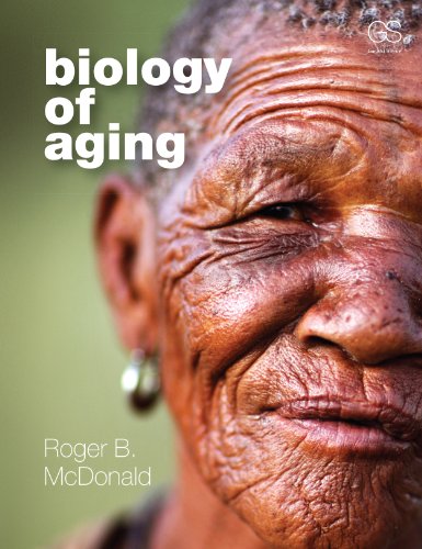 Biology Of Aging 1st Edition Roger B Mcdonald