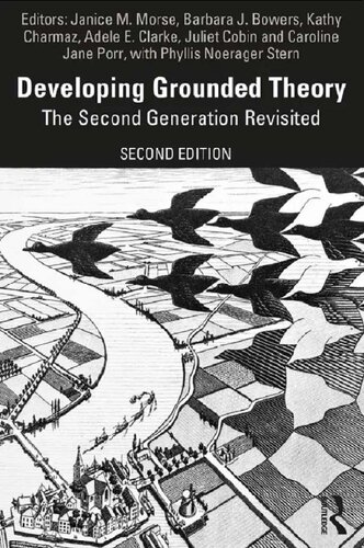 Developing Grounded Theory The Second Generation Revisited Janice M Morse