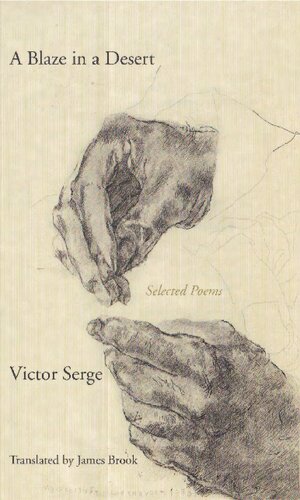 A Blaze In A Desert Selected Poems Translation Victor Serge