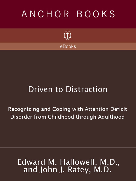 Driven To Distraction Revised Recognizing And Coping With Attention Deficit Disorder Edward M Hallowell