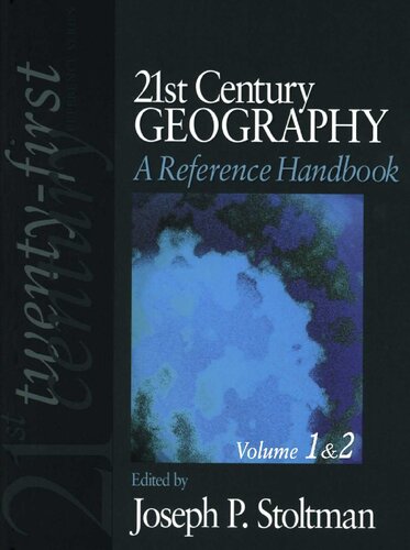 21st Century Geography A Reference Handbook 1st Edition Joseph P Stoltman Editor
